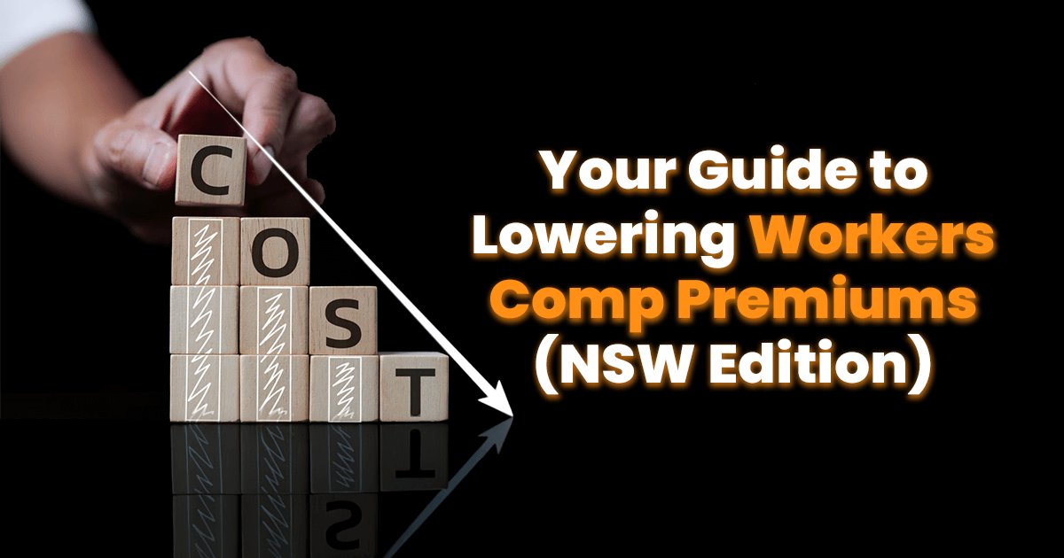 Hero image for AusRehab blog, reading "Your Guide to Lowering Workers Comp Premiums (NSW Edition)"